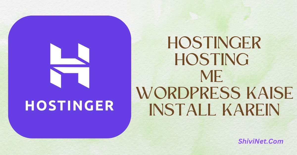 Hostinger Hosting Me WordPress Kaise Install karein